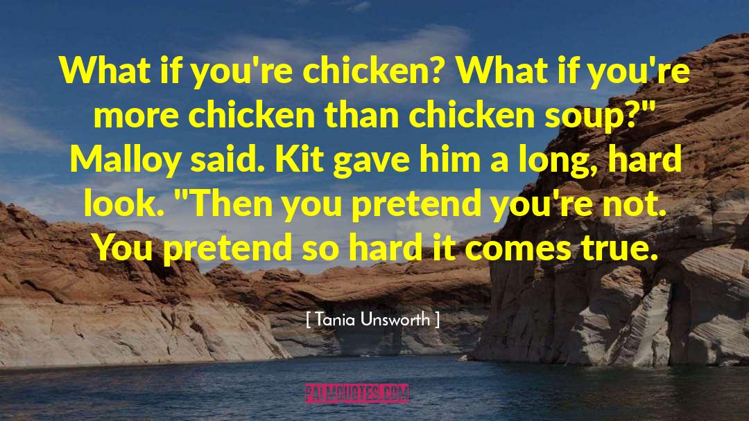Chicken Soup quotes by Tania Unsworth