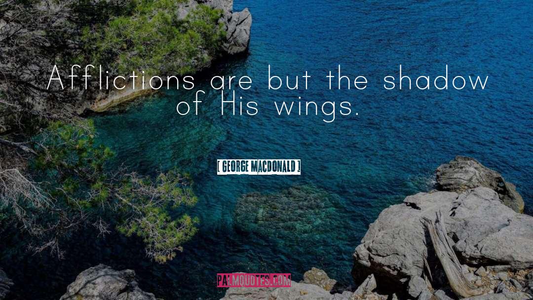 Chicken Wings quotes by George MacDonald