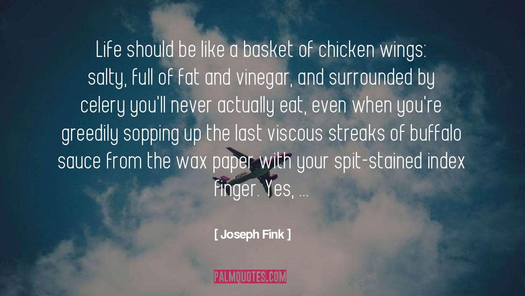 Chicken Wings quotes by Joseph Fink