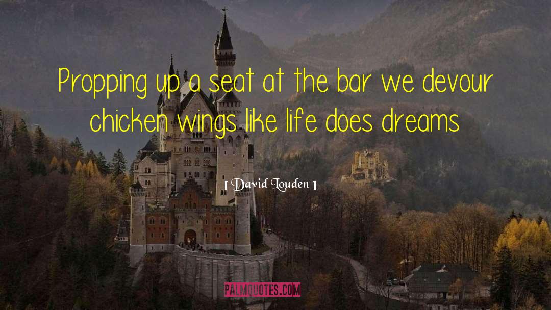 Chicken Wings quotes by David Louden