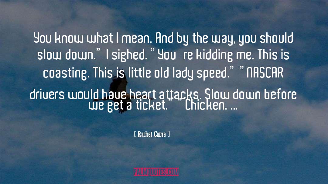 Chickens Bruneti quotes by Rachel Caine