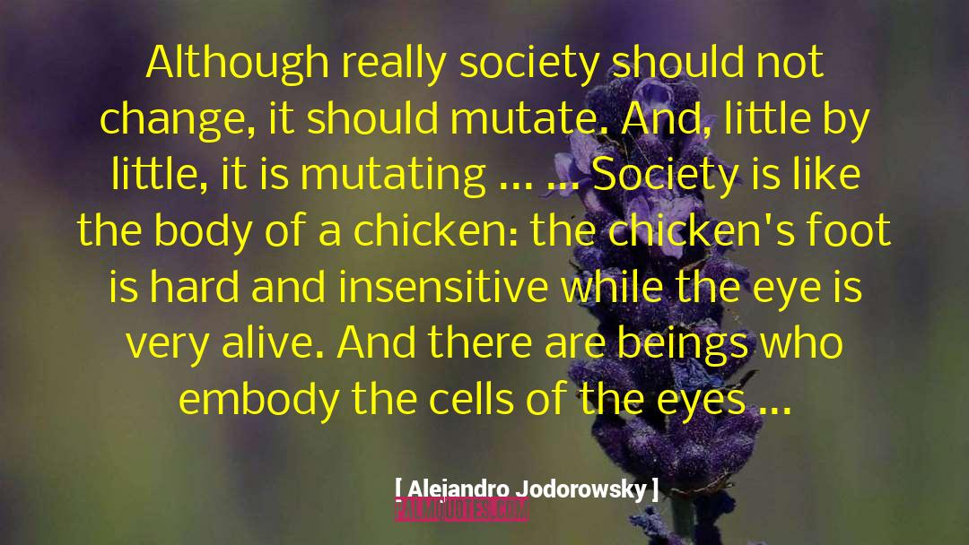 Chickens quotes by Alejandro Jodorowsky