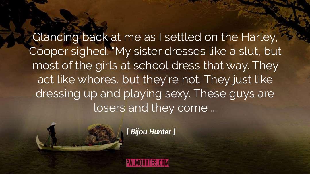 Chicks quotes by Bijou Hunter