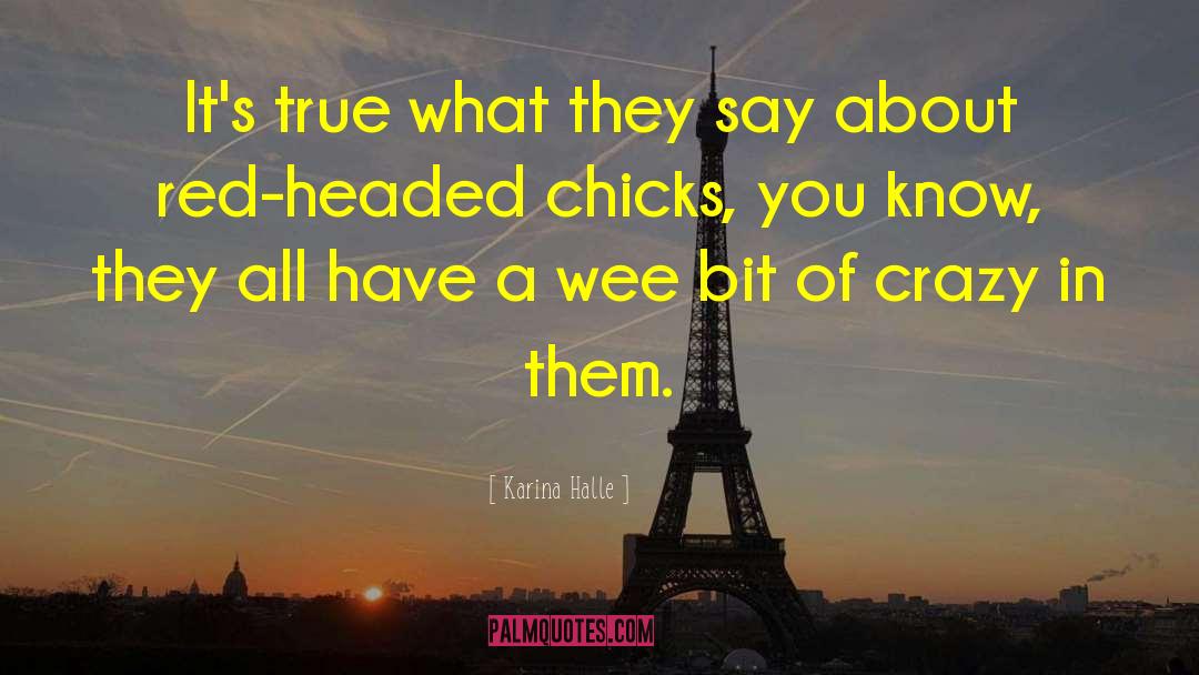 Chicks quotes by Karina Halle