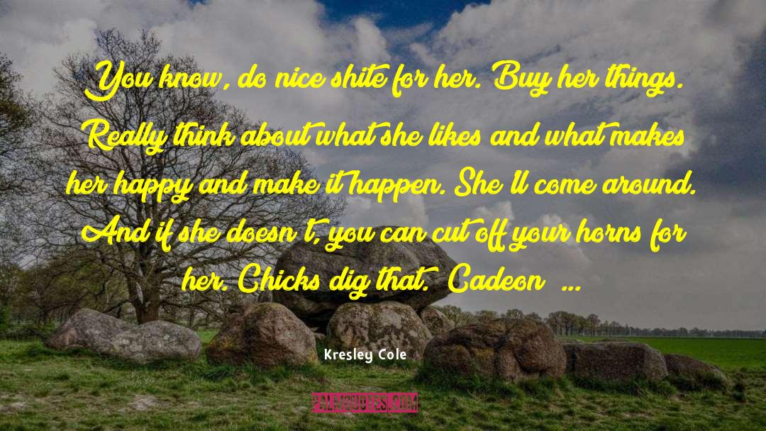 Chicks quotes by Kresley Cole
