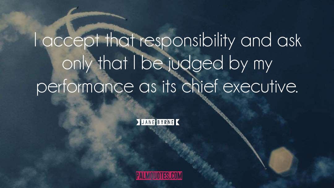 Chief Executives quotes by Jane Byrne