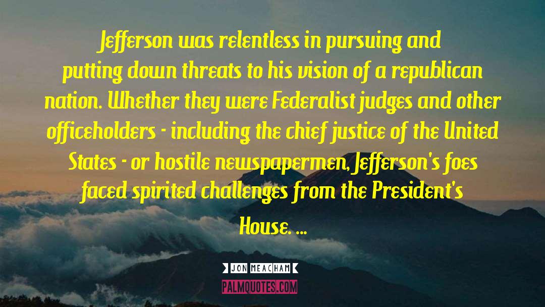 Chief Justice quotes by Jon Meacham