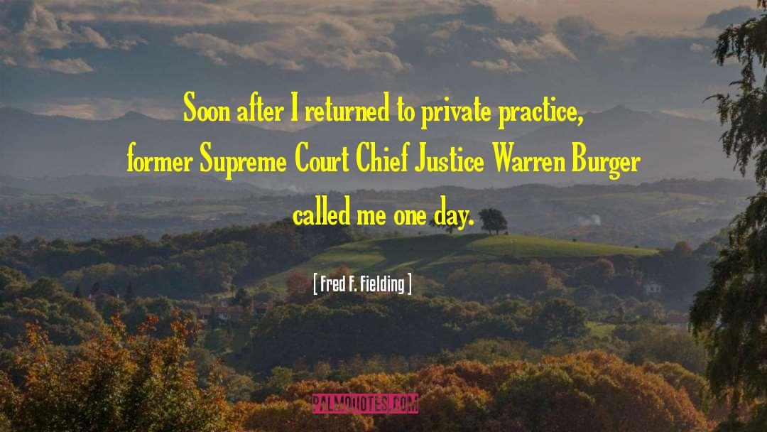 Chief Justice quotes by Fred F. Fielding