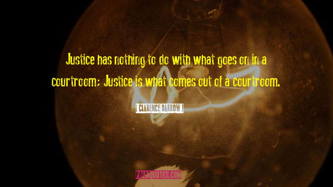 Chief Justice quotes by Clarence Darrow