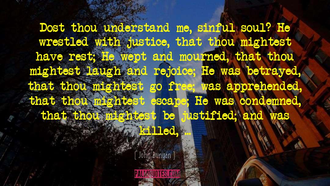Chief Justice quotes by John Bunyan