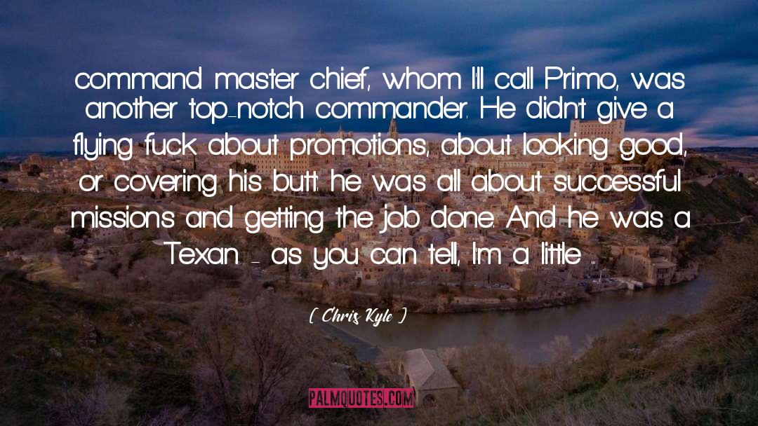 Chief Master Sergeant quotes by Chris Kyle