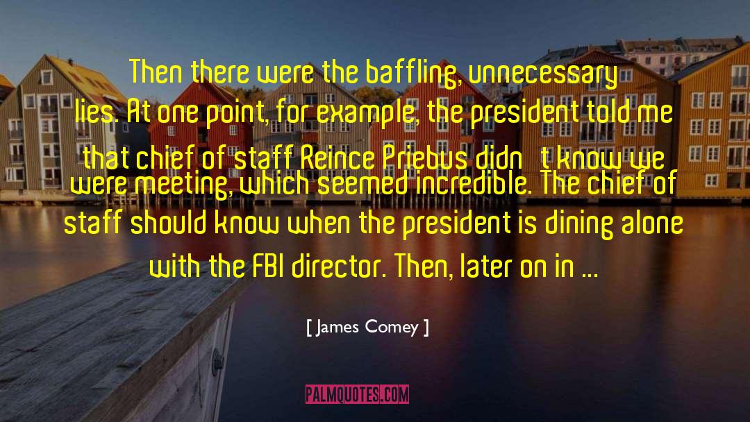 Chief Of Staff quotes by James Comey