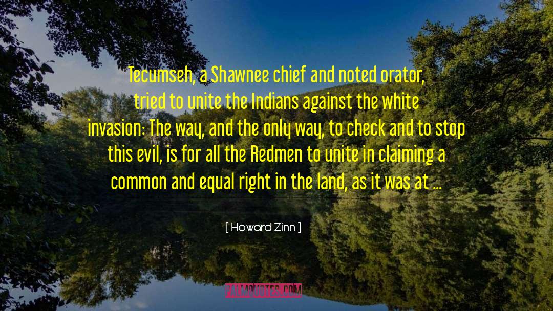 Chief White Halfoat quotes by Howard Zinn