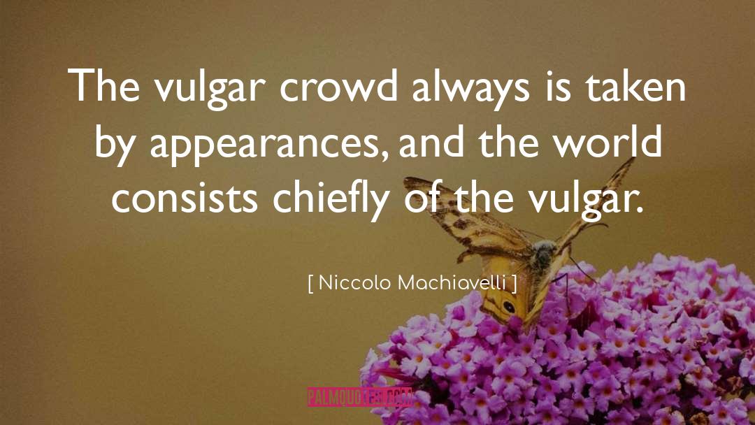 Chiefly quotes by Niccolo Machiavelli