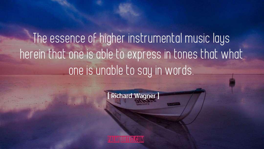 Chiello Instrumental Music quotes by Richard Wagner
