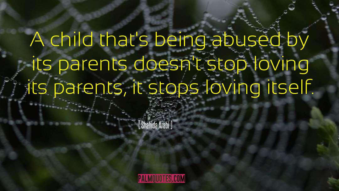 Child Abuse Awareness quotes by Shahida Arabi
