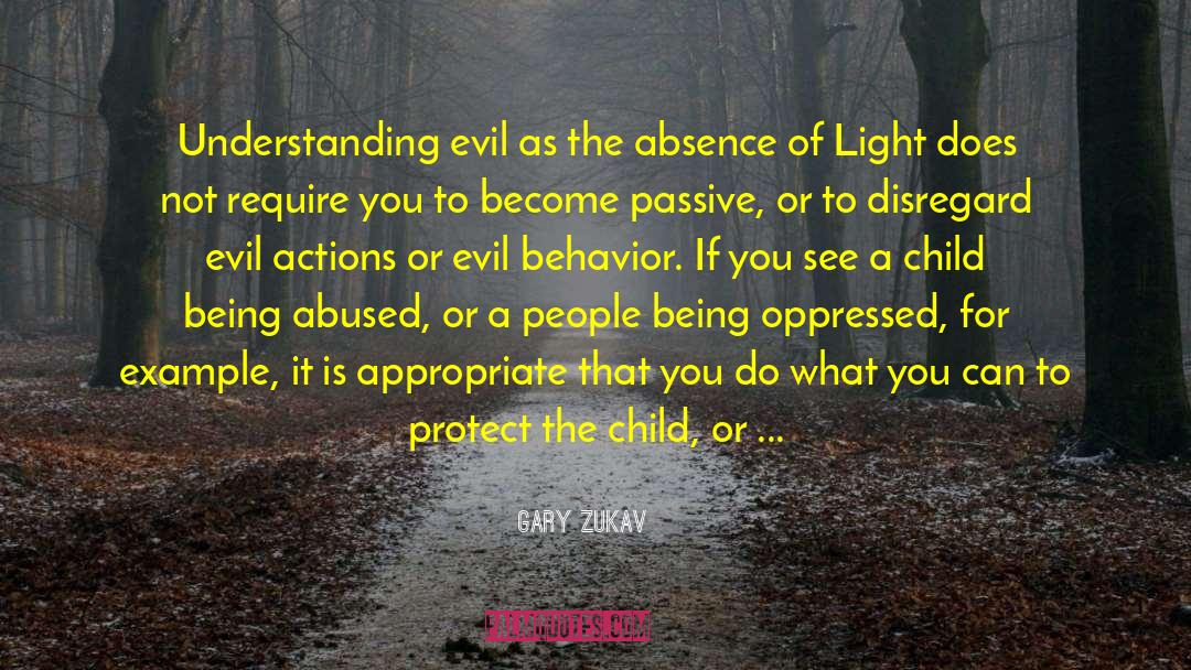 Child Abuse Awareness quotes by Gary Zukav