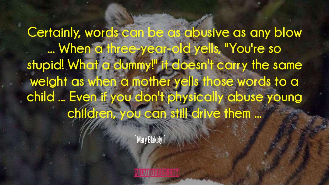 Child Abuse Denial quotes by Mary Blakely