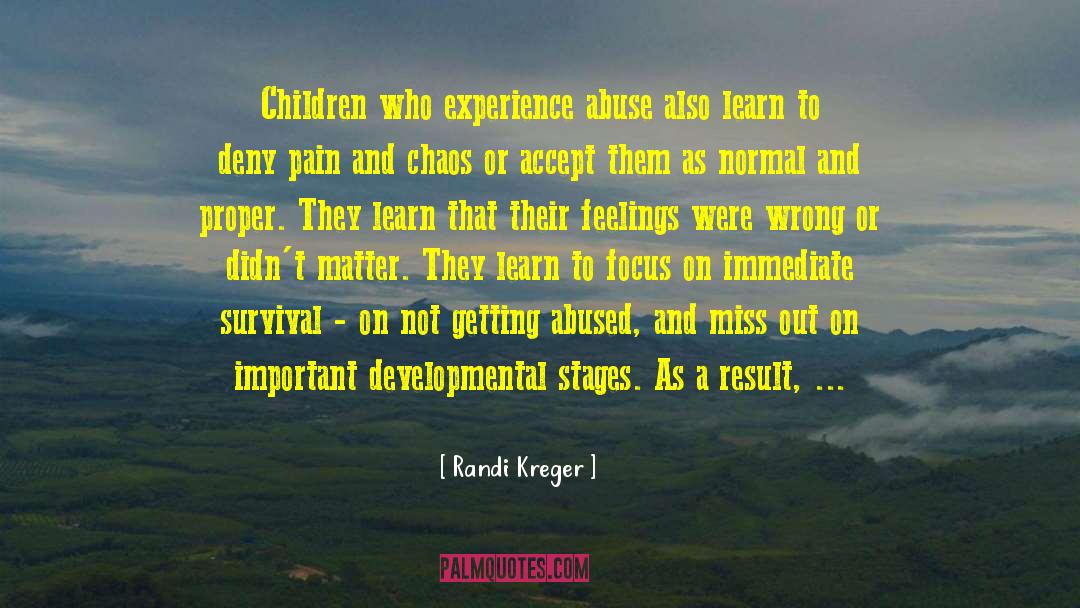 Child Abuse Effects quotes by Randi Kreger