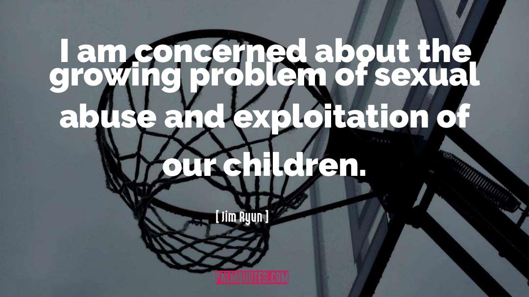 Child Abuse quotes by Jim Ryun