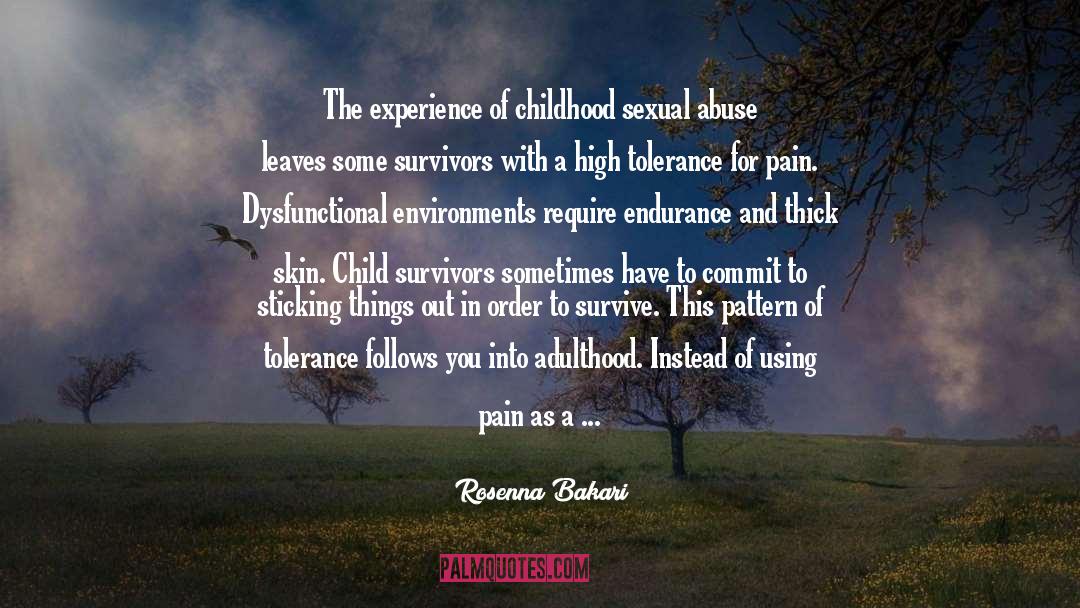 Child Abuse Survivors quotes by Rosenna Bakari