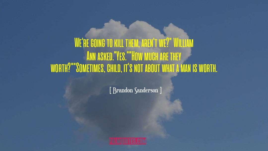 Child Abusers quotes by Brandon Sanderson