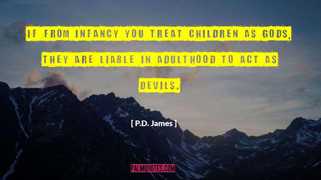 Child Abusers quotes by P.D. James
