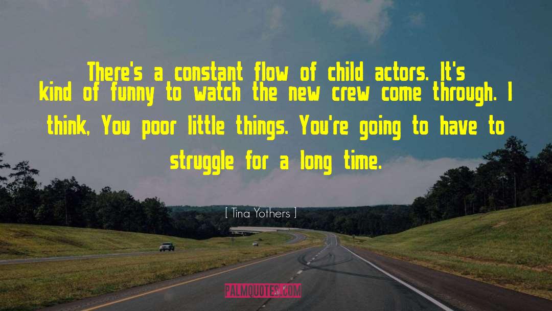 Child Actors quotes by Tina Yothers