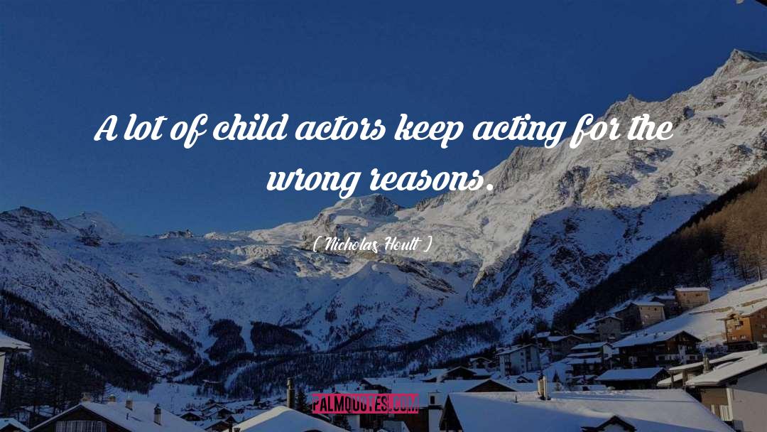 Child Actors quotes by Nicholas Hoult
