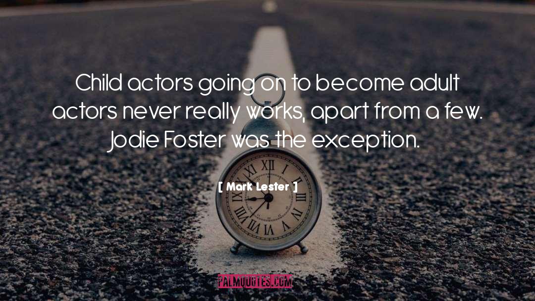 Child Actors quotes by Mark Lester