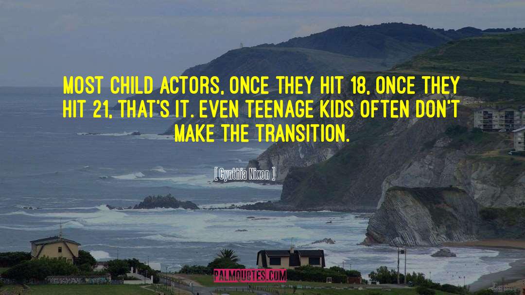 Child Actors quotes by Cynthia Nixon