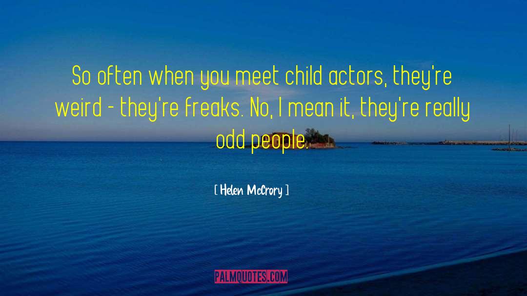 Child Actors quotes by Helen McCrory