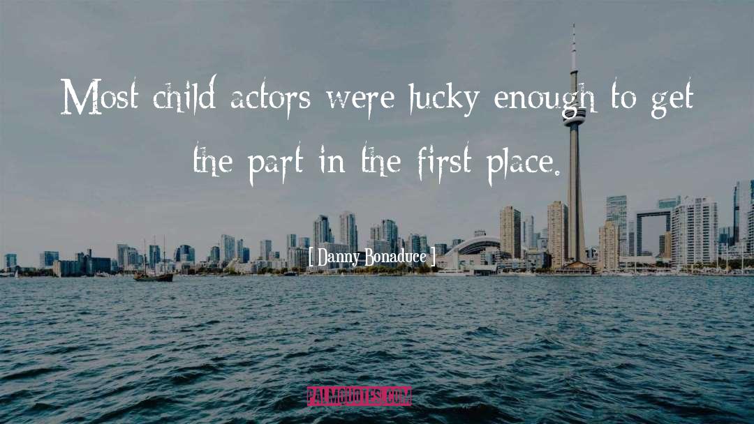 Child Actors quotes by Danny Bonaduce