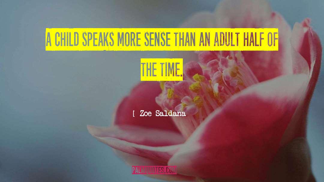 Child Actors quotes by Zoe Saldana