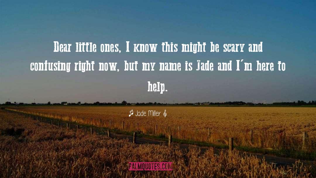 Child Alters quotes by Jade Miller
