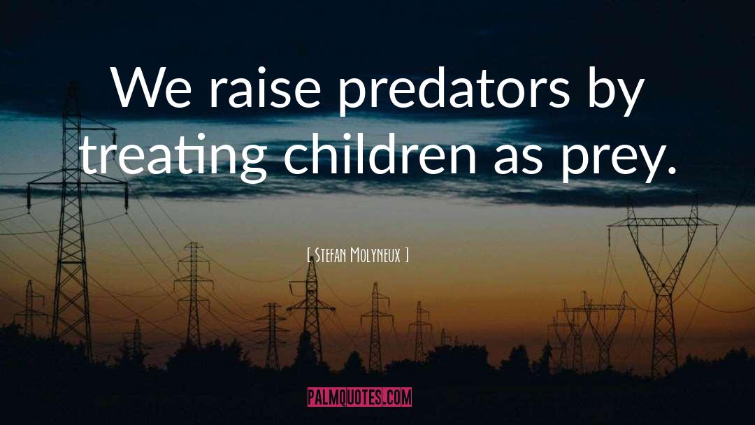 Child Areas quotes by Stefan Molyneux