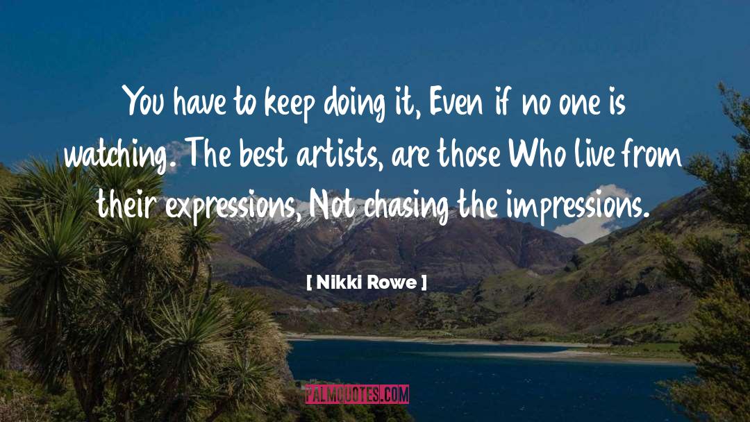 Child Artist Quote quotes by Nikki Rowe