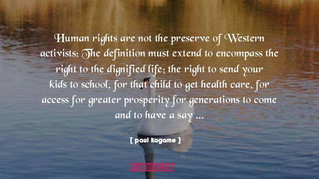 Child Campaign Tags Abortion quotes by Paul Kagame