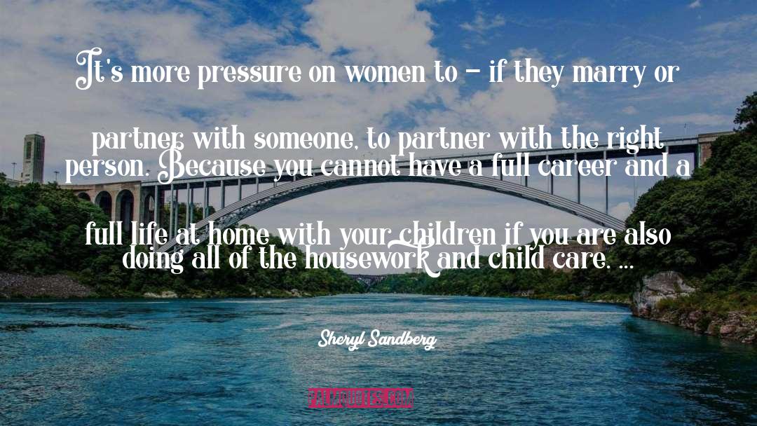 Child Care quotes by Sheryl Sandberg