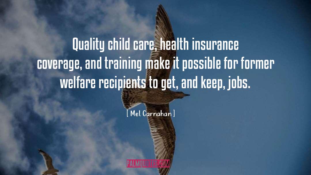 Child Care quotes by Mel Carnahan