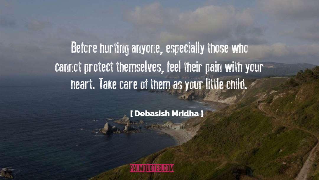 Child Care quotes by Debasish Mridha