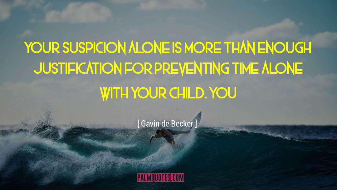 Child Caretaker quotes by Gavin De Becker