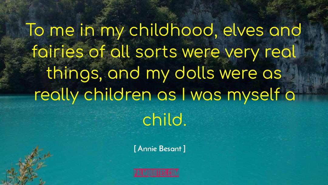 Child Childhood quotes by Annie Besant
