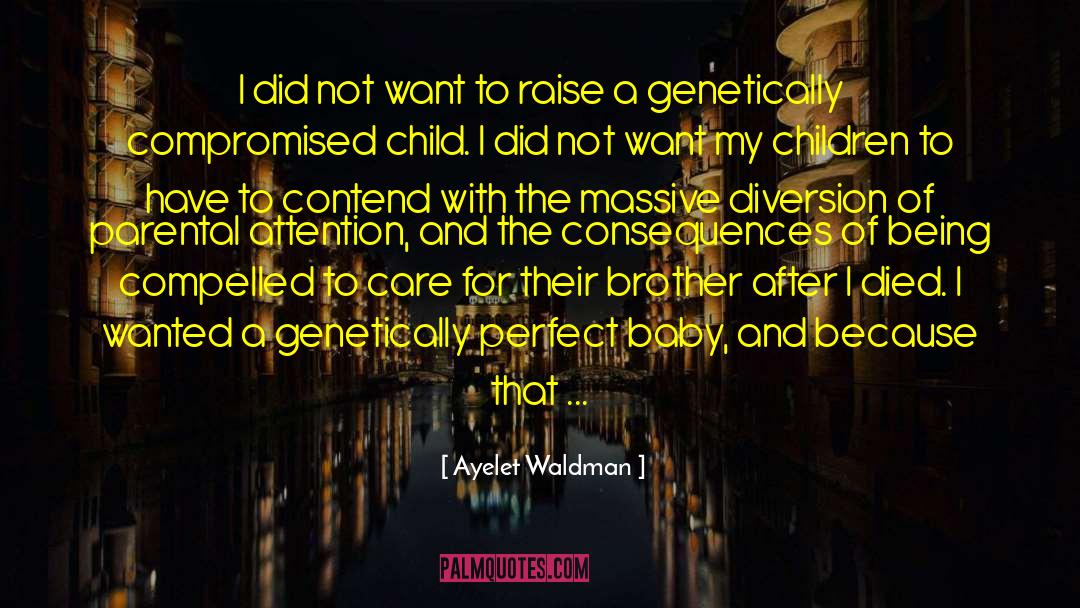 Child Custody quotes by Ayelet Waldman