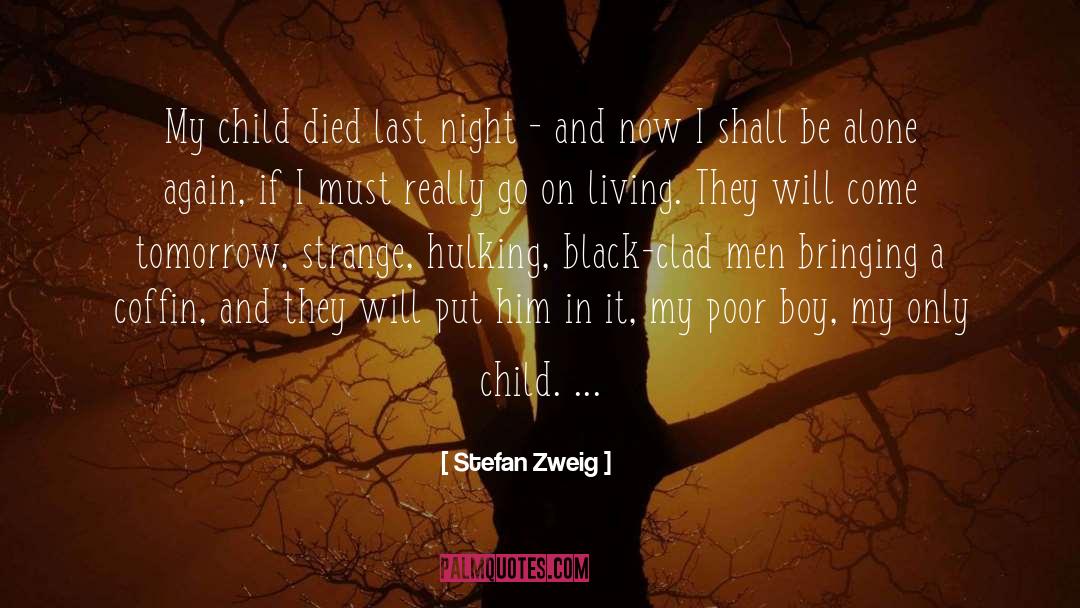 Child Death quotes by Stefan Zweig