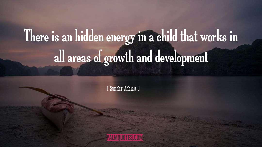 Child Development quotes by Sunday Adelaja