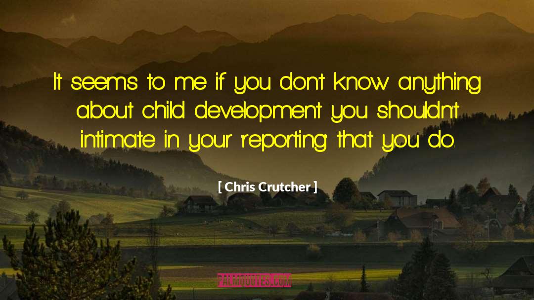 Child Development quotes by Chris Crutcher