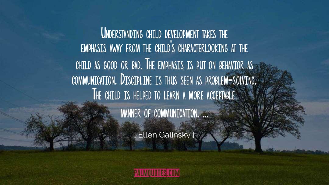 Child Development quotes by Ellen Galinsky