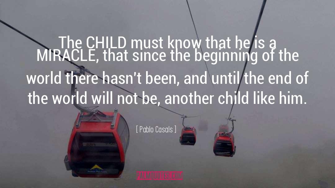 Child Development quotes by Pablo Casals