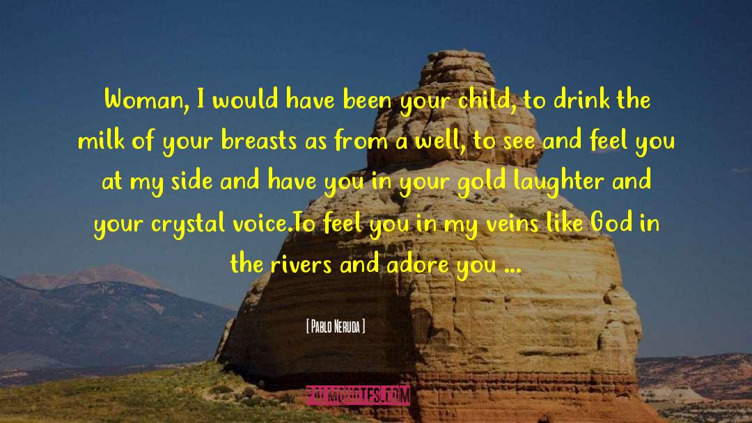 Child Grooming quotes by Pablo Neruda